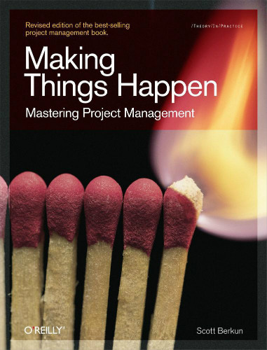 Making Things Happen: Mastering Project Management book cover