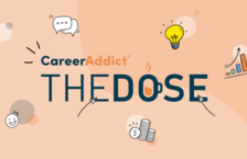 The Dose Newsletter by CareerAddict