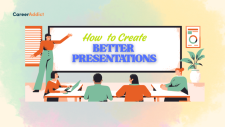 How to Create Better Presentations for Work
